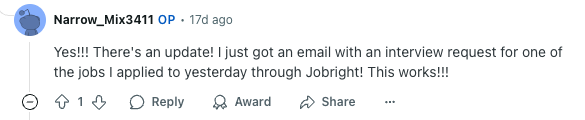 Ein Reddit-Nutzer bestätigt, dass er eine Anfrage für ein Vorstellungsgespräch erhalten hat, nachdem er sich bei Jobright beworben hatte, und berichtet von einem positiven Ergebnis.