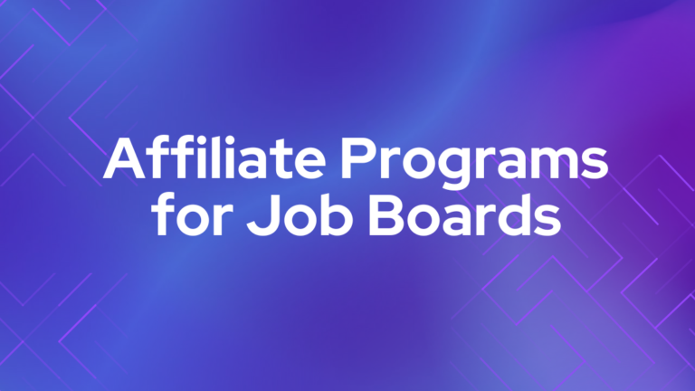 Featured image for the article Best Affiliate Programs for Job Boards