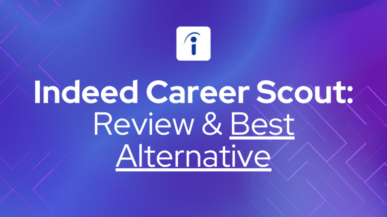 Indeed Career Scout - Review and Best Alternative