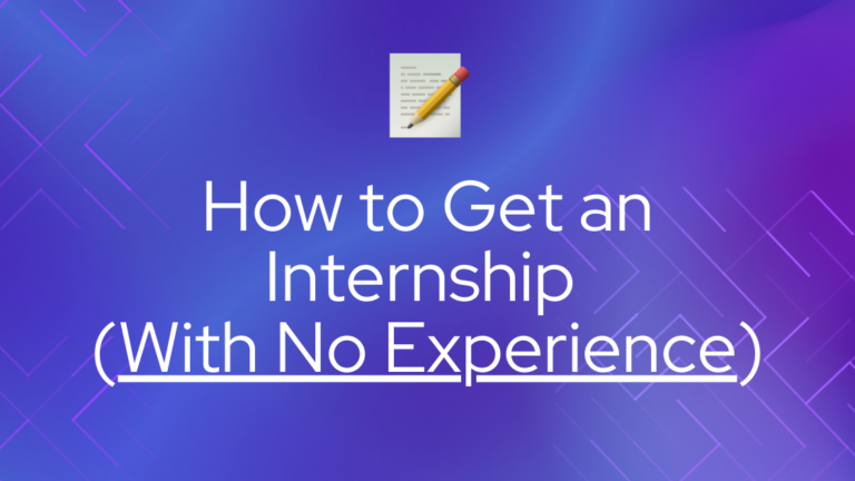 Cómo conseguir unas prácticas (sin experiencia)