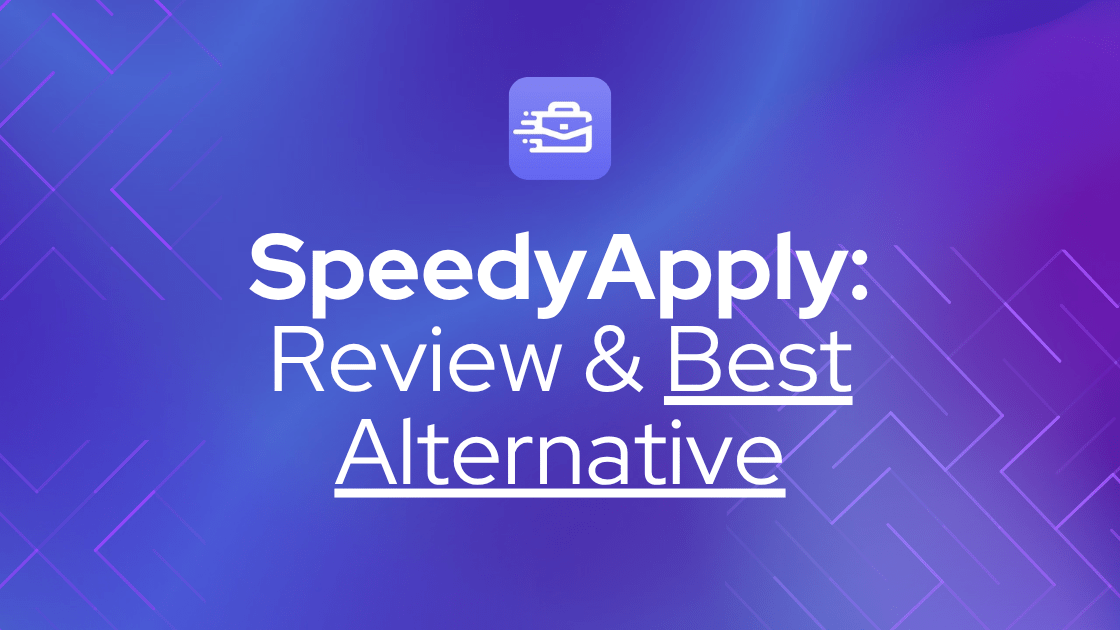 SpeedyApply - Review and Best Alternative