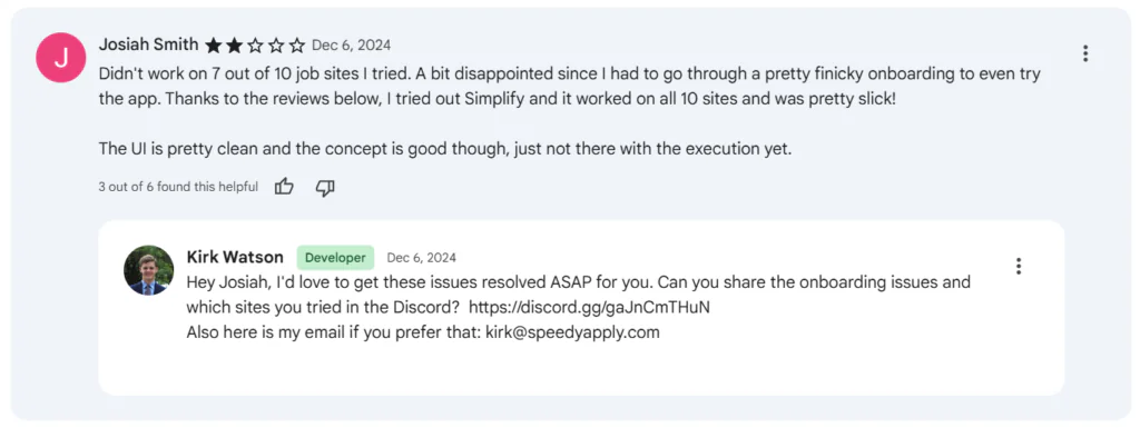 Una recensione a 2 stelle su Chrome di Josiah Smith che segnala che SpeedyApply non è riuscito a funzionare su 7 siti di lavoro su 10, insieme a una risposta dello sviluppatore Kirk Watson che invita l'utente a condividere i dettagli via Discord o via e-mail per una rapida risoluzione.