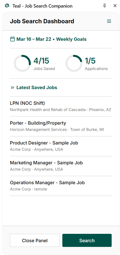 Teal Chrome extension popup showing a Job Search Dashboard with weekly goals, 4 of 15 jobs saved and 1 of 5 applications submitted, alongside a list of recently saved jobs
